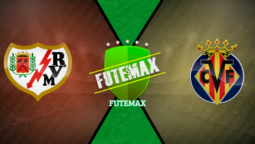 Assistir Rayo Vallecano x Villarreal ao vivo online 22/02/2025