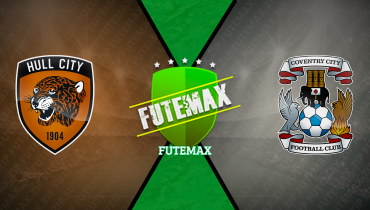 Assistir Hull City x Coventry City ao vivo online 14/04/2025