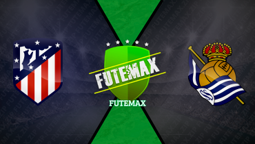Assistir Atlético de Madrid x Real Sociedad ao vivo online 10/05/2025