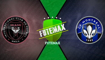 Assistir Inter Miami x CF Montréal ao vivo online 28/05/2025