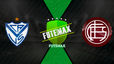 Assistir Vélez Sarsfield x Lanús ao vivo online 21/03/2026