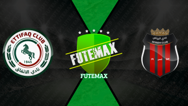 Assistir Al Ettifaq x Al Riyadh ao vivo online 09/04/2026