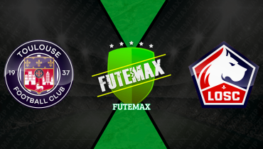 Assistir Toulouse x Lille ao vivo online 12/04/2026