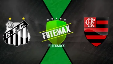 Assistir Assistir Santos x Flamengo ao vivo online 08/10/2026 ao vivo