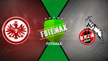 Assistir Eintracht Frankfurt x Colônia ao vivo online 16/10/2026