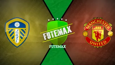 Assistir Leeds United x Manchester United ao vivo online 18/10/2026