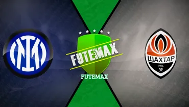 Assistir Inter de Milão x Shakhtar Donetsk ao vivo online 21/10/2026